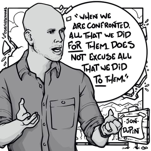 When we are confronted, what we did FOR them does not…